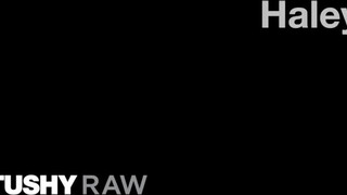 TUSHYRAW - Haley segge megdugva